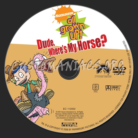 All Grown Up Dude, Where's My Horse? dvd label