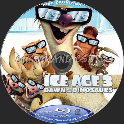 Ice Age 3 : Dawn Of The Dinosaurs (2D + 3D) blu-ray label