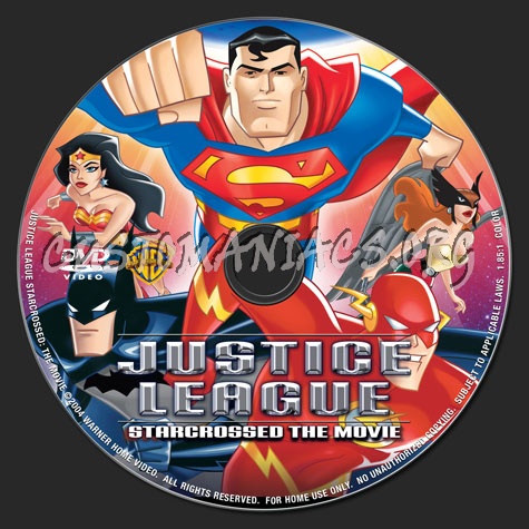 Justice League Starcrossed: The Movie dvd label