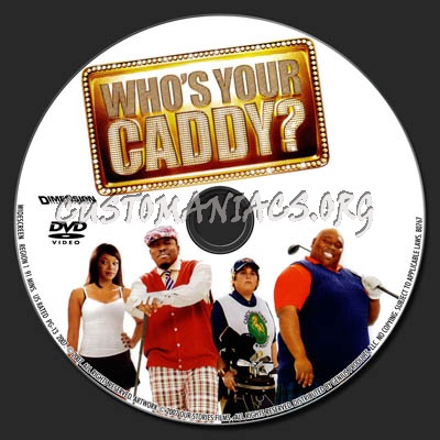 Who's Your Caddy? dvd label