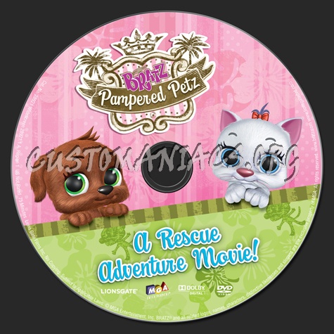 Bratz Pampered Petz A Rescue Adventure Movie dvd label