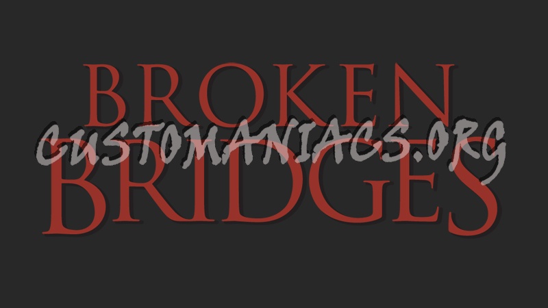 Broken Bridges 