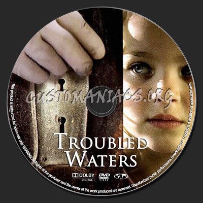 Troubled Waters dvd label