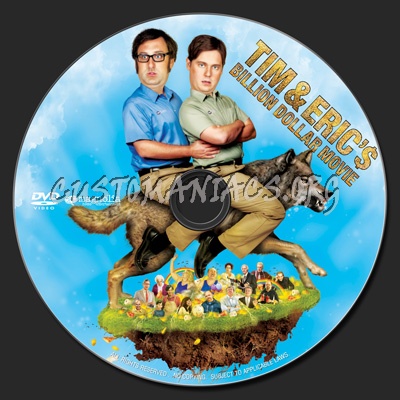 Tim & Eric's Billion Dollar Movie dvd label