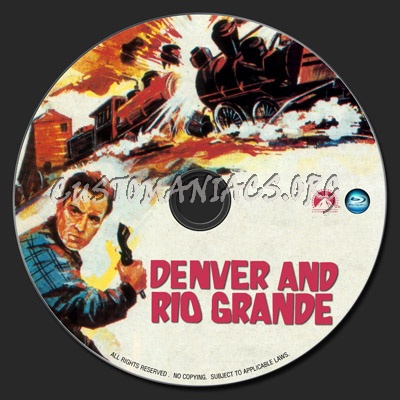 Denver And Rio Grande blu-ray label