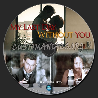 My Last Day Without You blu-ray label