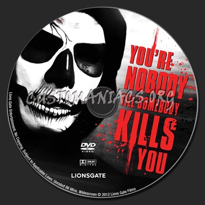 You're Nobody till Somebody Kills You dvd label