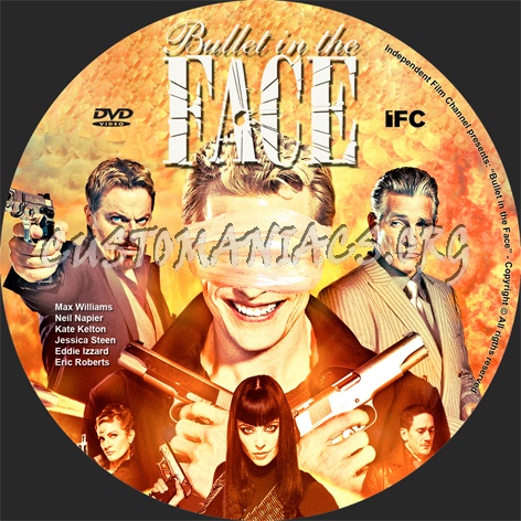 Bullet in the face dvd label
