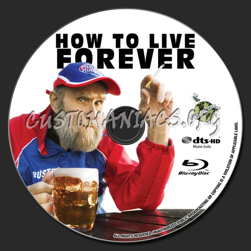 How To Live Forever blu-ray label