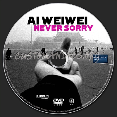 Ai Weiwei Never Sorry dvd label