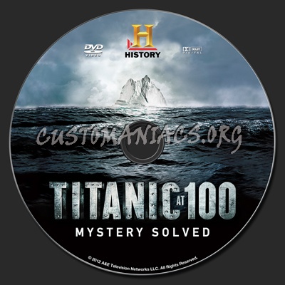 Titanic At 100: Mystery Solved dvd label
