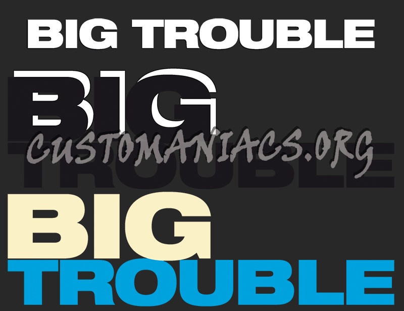 Big Trouble 