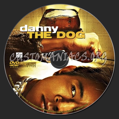 Danny The Dog AKA Unleashed dvd label