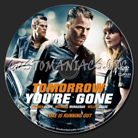 Tomorrow You're Gone dvd label