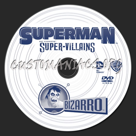 Superman DC Comics Super-Villains Bizarro dvd label