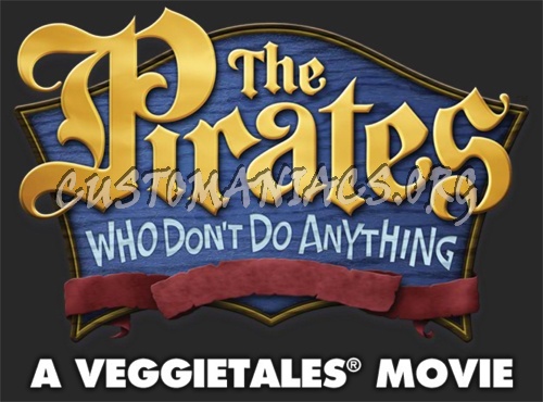 The Pirates Who Don't Do Anything : A Veggietales Movie 