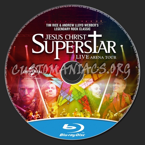 Jesus Christ Superstar Live Arena Tour blu-ray label