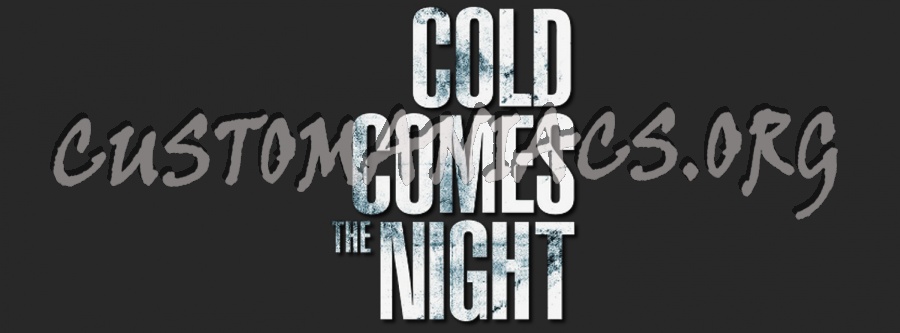 Cold Comes The Night 