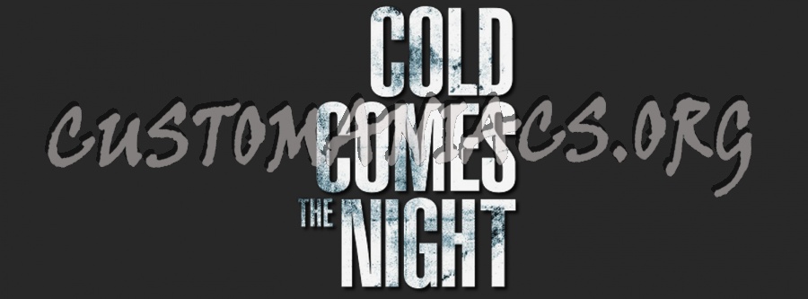 Cold Comes The Night 