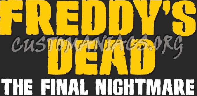 Freddy's Dead: The Final Nightmare (A Nightmare On Elm Street 6) 