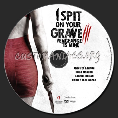 I Spit On Your Grave 3 Vengeance Is Mine dvd label