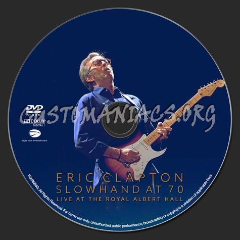 Eric Clapton: Slowhand at 70 Live at The Royal Albert Hall (2015) dvd label