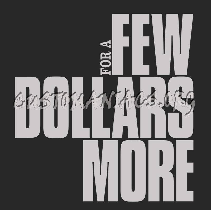 For A Few Dollars More 