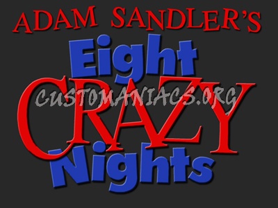 Eight Crazy Nights 