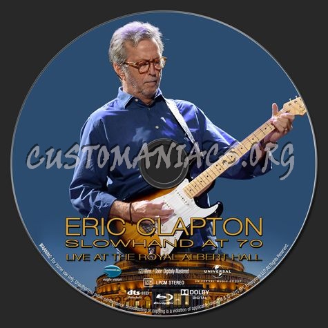 Eric Clapton: Slowhand at 70 Live at The Royal Albert Hall blu-ray label