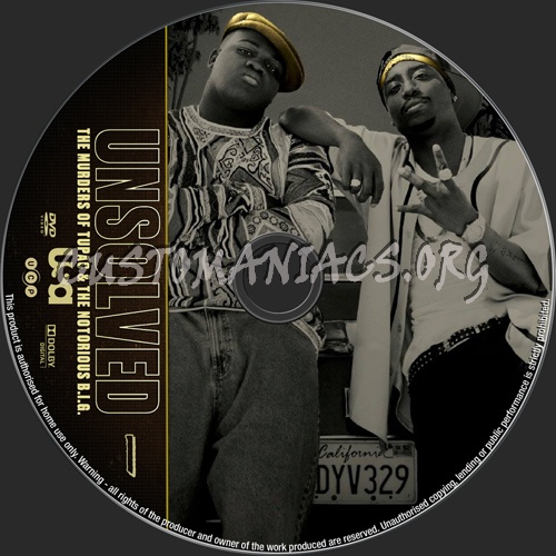 Unsolved:The Murders Of Tupac & The Notorious B.I.G. dvd label