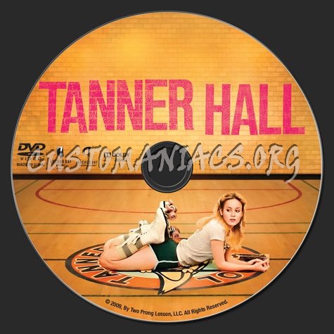 Tanner Hall dvd label